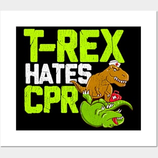 T Rex Hates CPR - Funny Doctor, Nurse Dinosaur Lover Posters and Art